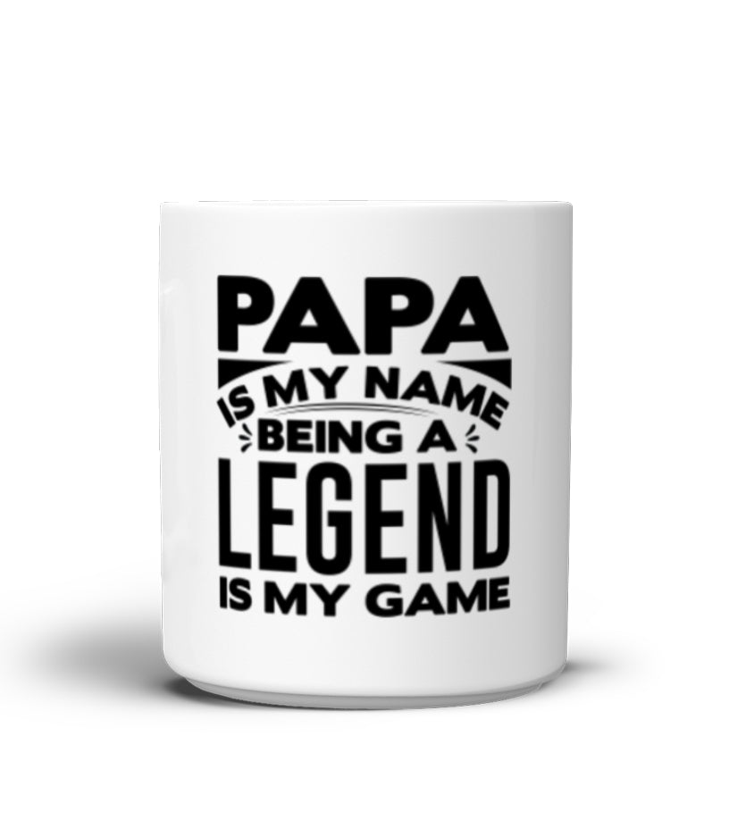 Papa is My Name Legend is my Game mug, Funny Legend mug, papa legend coffee mug, Christmas gift for papa